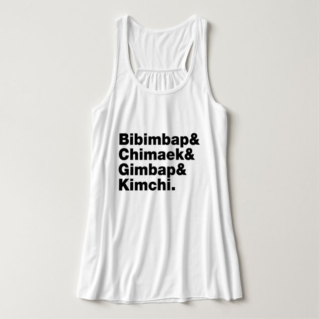 Bibimbap & Chimaek & Gimbap & Kimchi. Koreanische  Tank Top (Design Vorderseite)