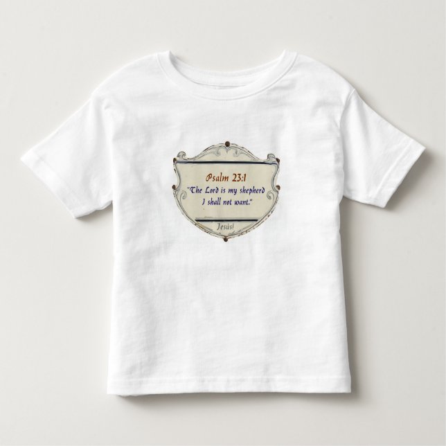 Bible Psalm 23:1 Shield Toddler's Tee Shirt (Vorderseite)