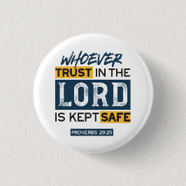 Bible Quote Art - Proverbs 29:25 Trust in God Button