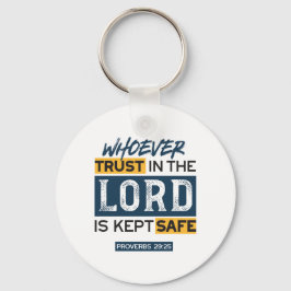 Bible Quote Art - Proverbs 29:25 Trust in God Schlüsselanhänger