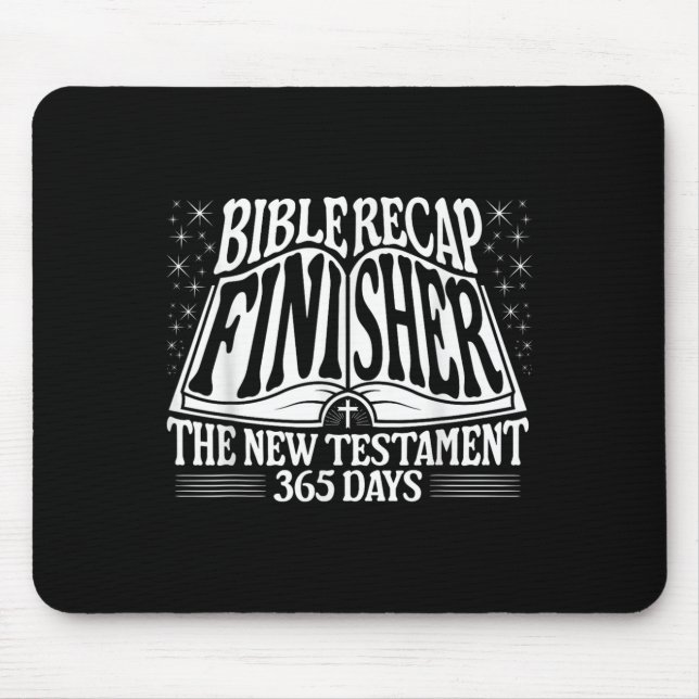 Bible Recap Finisher 365 Days Quote The New Testam Mousepad (Vorne)