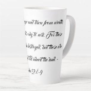 Bible Verse Fret Not Psalm 37:8-9 Latte Mug