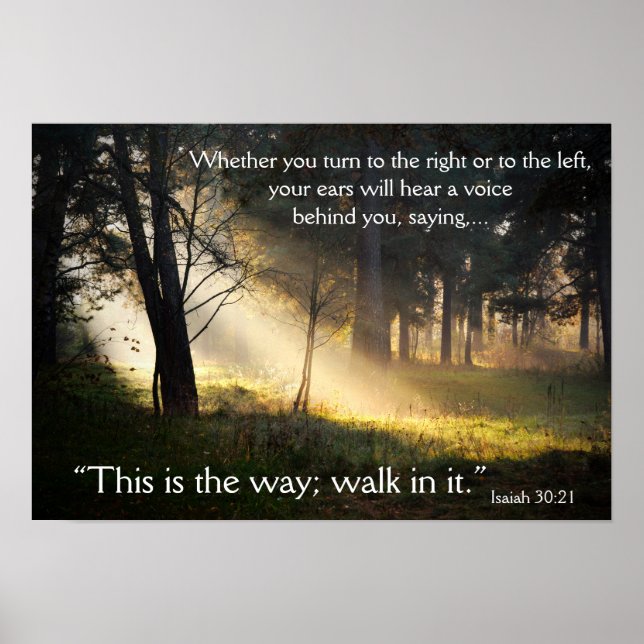Bible Verse Isaiah 30:21 Dies ist das Way Poster (Vorne)