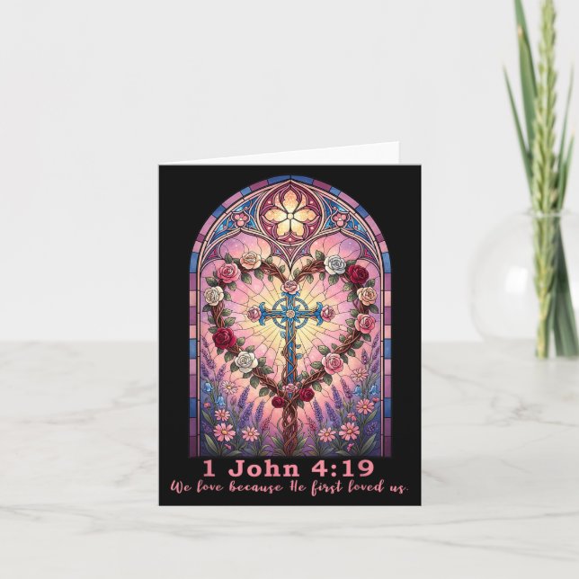 Bible Verse Stained Gl 1 John 4_19 Love Prayer Val Karte (Vorderseite)