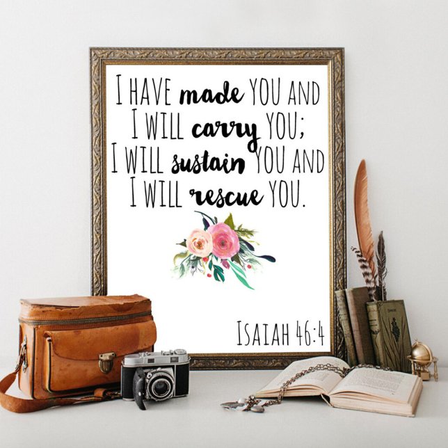 Bible Verse Wall Art, Isaiah 46:4, ich habe Sie ge Poster (Von Creator hochgeladen)