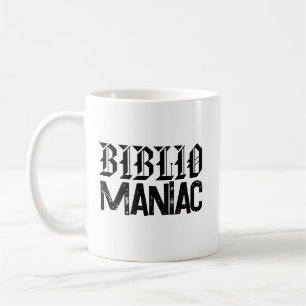 BiblioManiac Buchliebhaber in lustigen Schriften Kaffeetasse