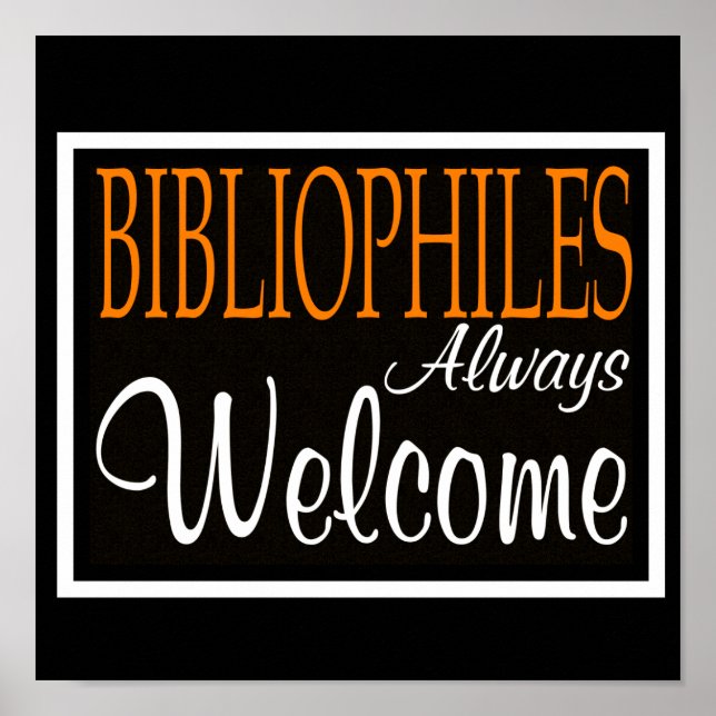Bibliophilen immer Willkommen Poster (Vorne)