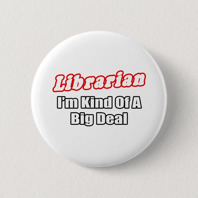Bibliothekar...Big Deal Button (Vorderseite)