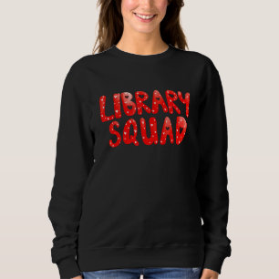 Bibliothekar Buch Bibliotheksteam Valentinstag Sweatshirt