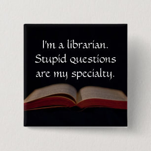 Bibliothekar-dumme Fragen Button