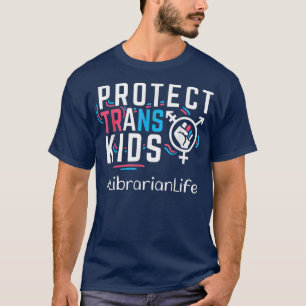Bibliothekar schützen Trans Kids Transgender LGBT T-Shirt
