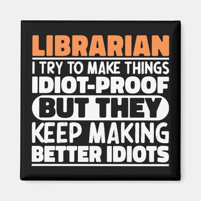 Bibliothekar versuche ich Dinge zu Lustigen Sprüch Magnet (Vorne)
