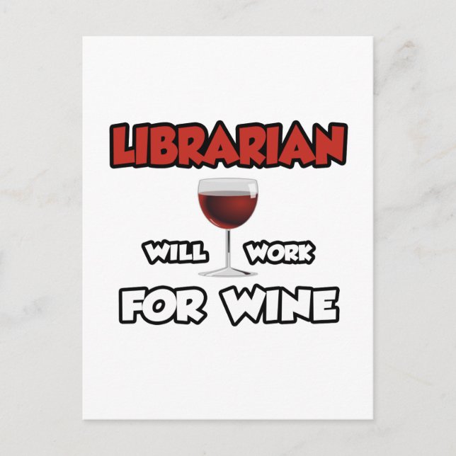 Bibliothekar ... wird für Wein arbeiten Postkarte (Vorderseite)