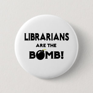 Bibliothekare sind die Bombe! Button