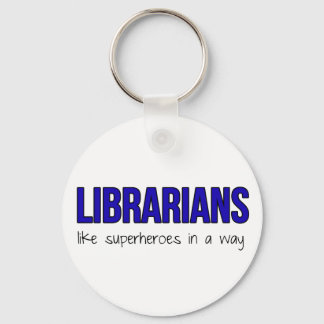 Bibliothekare sind Superhelden Schlüsselanhänger