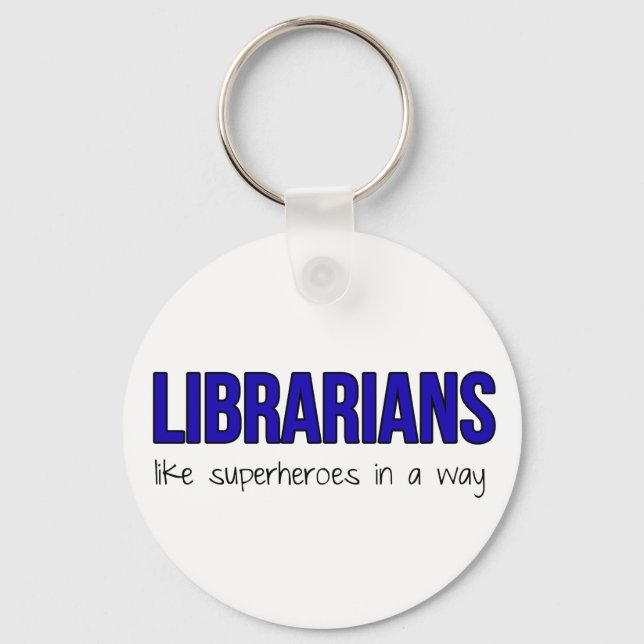 Bibliothekare sind Superhelden Schlüsselanhänger (Vorderseite)