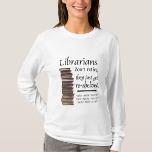 Bibliothekare ziehen sich nicht… zurück T-Shirt