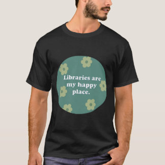Bibliotheken sind mein glücklicher Platz grün T-Shirt
