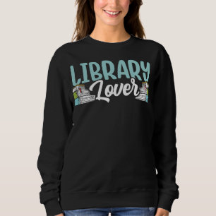 Bibliotheksbücher Redewendungen Bibliothekar Sweatshirt