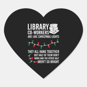 Bibliothekskräfte sind wie Weihnachtslicht Herz-Aufkleber
