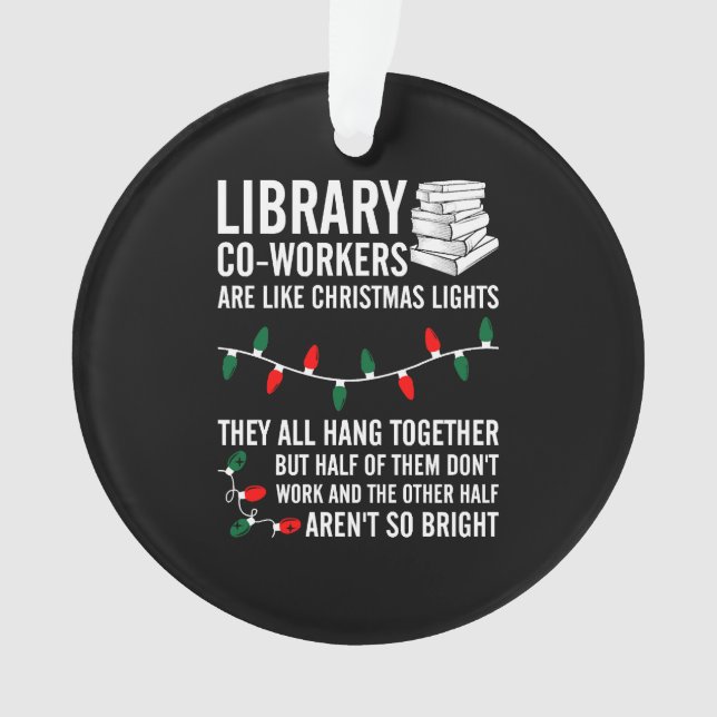 Bibliothekskräfte sind wie Weihnachtslicht Ornament (Vorderseite)