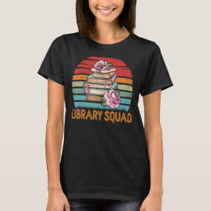 Bibliotheksquad Bibliothekar Bookworm Book Reading T-Shirt