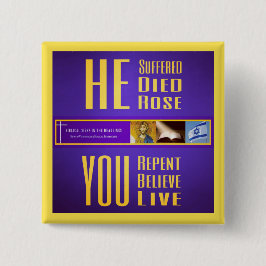 Biblische Zeichen "ER Died/YOU lebt" Knopf (Gelb) Button