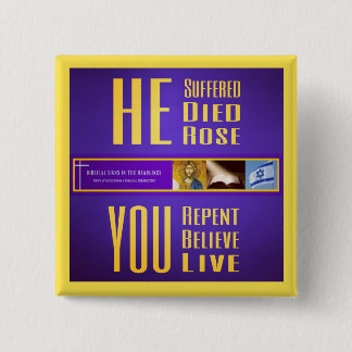 Biblische Zeichen "ER Died/YOU lebt" Knopf (Gelb) Button
