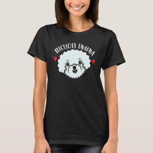 Bichon Mama Curly Hair Pup Welppy Bichon Frise T-Shirt