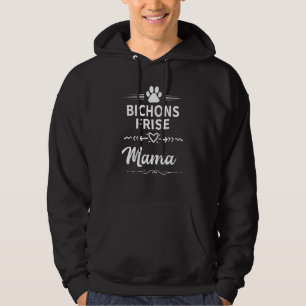 Bichons Frise Mama Dog Owner Hund Mama Hoodie