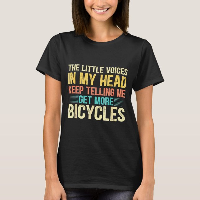 Bicycle Lover Funny Quote Cycling Humor  T-Shirt (Vorderseite)