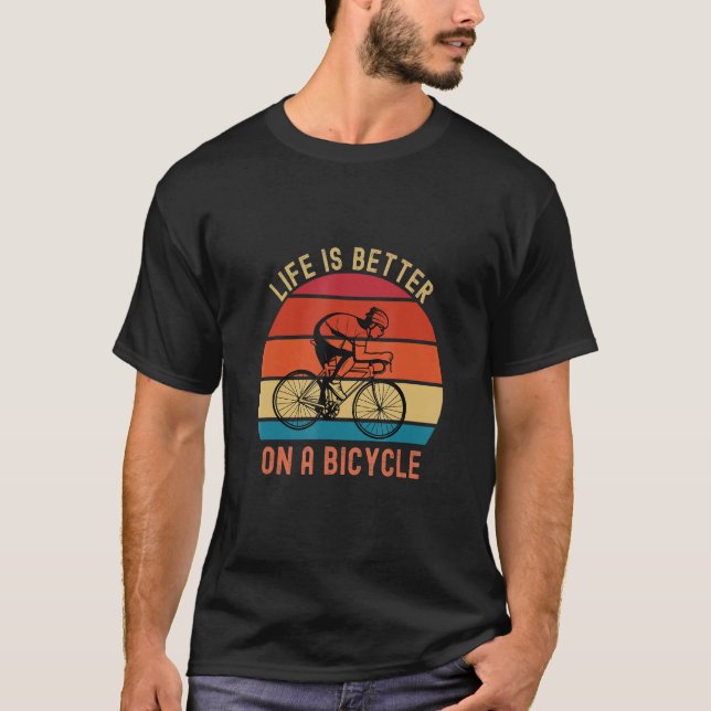 Bicycle Quote  on a bicycle cycling bike T-Shirt (Vorderseite)