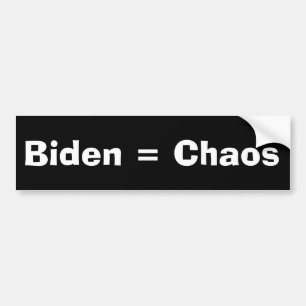 Biden = Chaos Autoaufkleber