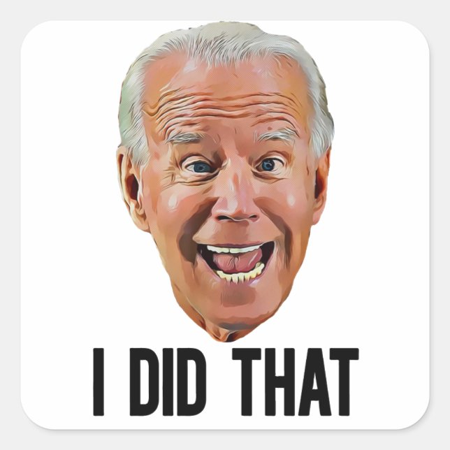BIDEN ICH, DASS KRAZY FACE Square Sticker (Vorderseite)