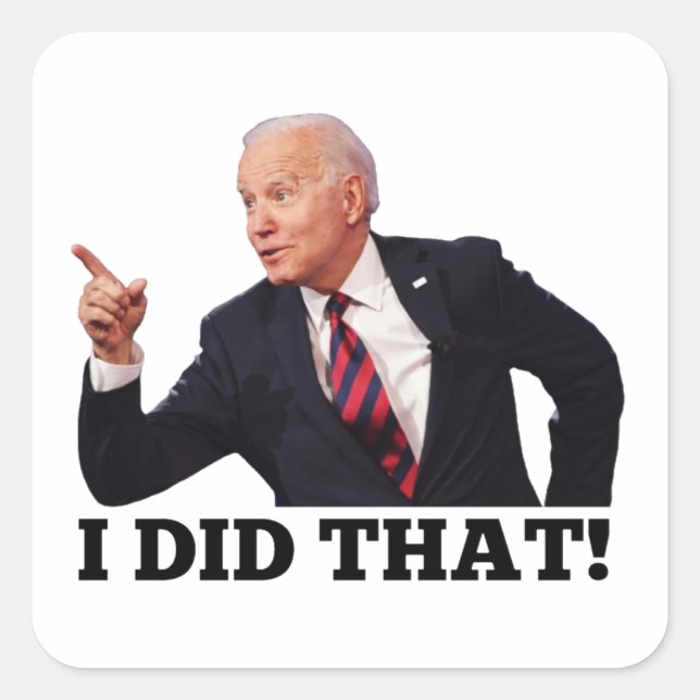 BIDEN ICH HABE DAS Anti Joe Biden Square Stickers (Vorderseite)