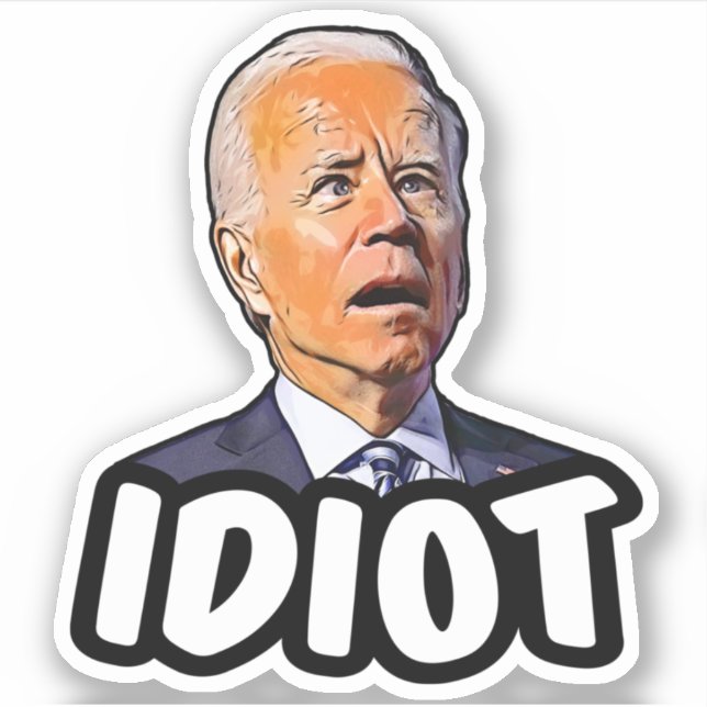 Biden Idiot komisch gegen Biden pro Trump 2024 Aufkleber (Vorderseite)