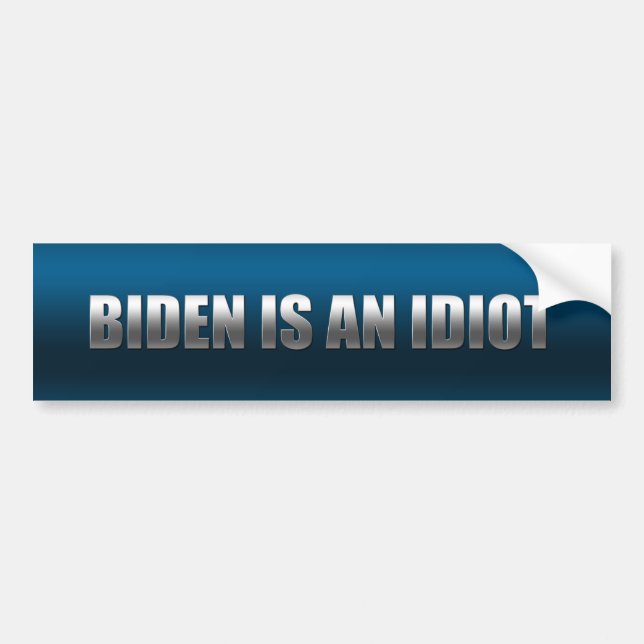 Biden ist ein Idiot Autoaufkleber (Vorne)