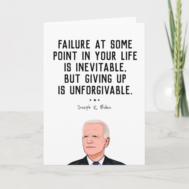 BIDEN QUOTE: Aufgeben ist unverzeihlich Karte (Vorderseite)