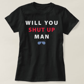 Biden wirst du den Mann aufhalten T-Shirt