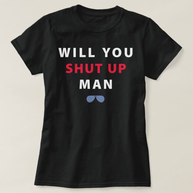 Biden wirst du den Mann aufhalten T-Shirt (Design vorne)