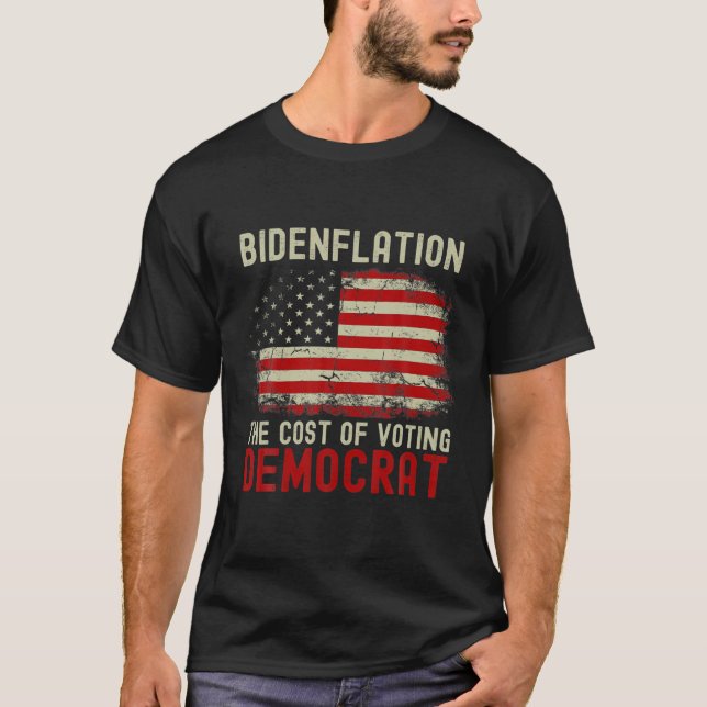 Bidenflation: Kosten der Abstimmung mit der Fahne  T-Shirt (Vorderseite)