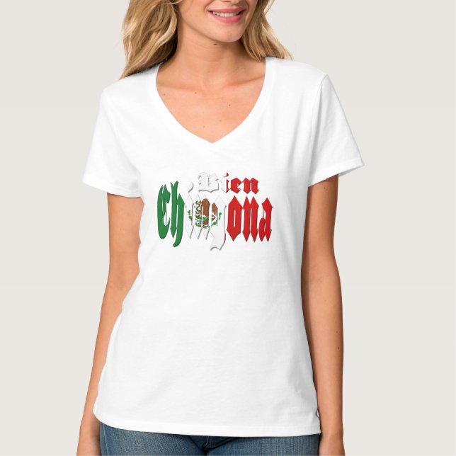 Bien Chingona T-Shirt (Vorderseite)