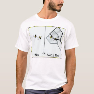 Biene 2 Biene oder nicht 2 T-Shirt