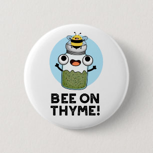 Biene auf Thyme Funny Herb Insect Pun Button