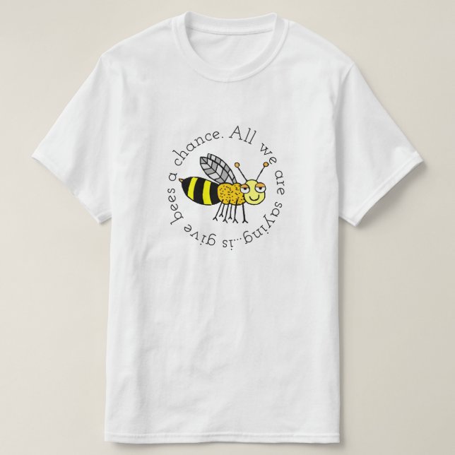 Bienen eine Chance geben T-Shirt (Design vorne)