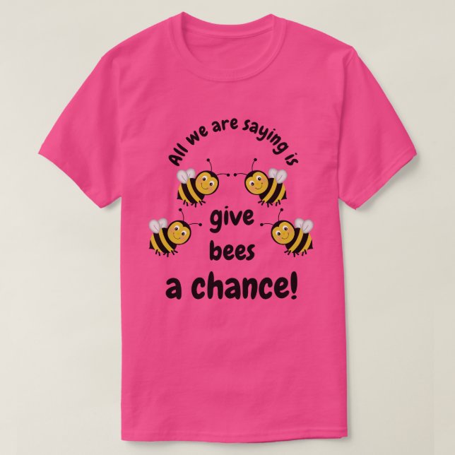Bienen eine Chance geben T-Shirt (Design vorne)