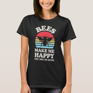 Bienen machen mich glücklich, Honigbieneninsekt zu T-Shirt