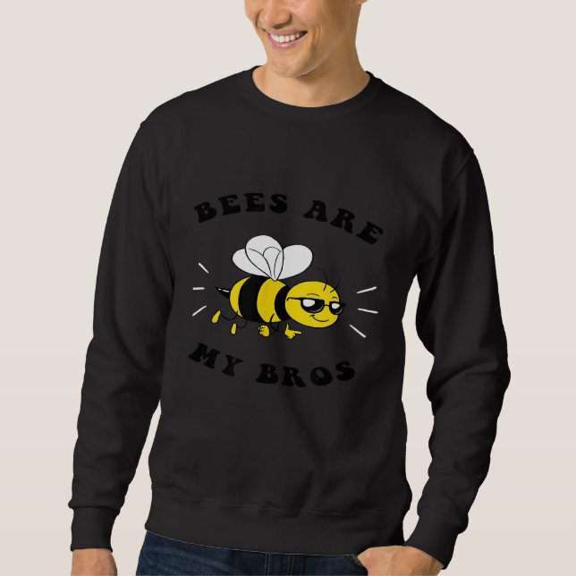Bienen sind meine Bros, die den Bienenhalter Geret Sweatshirt (Vorderseite)