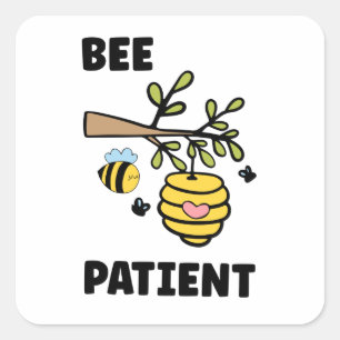 Bienengedulde, Funny Bee Pun Quadratischer Aufkleber
