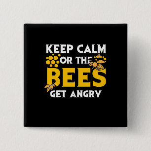 Bienenkopfgeschenk Behalt ruhig oder die Bienen Button